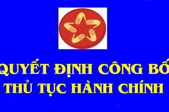 Công bố Danh mục thủ tục hành chính liên thông được sửa đổi, bổ sung lĩnh vực Người có công thuộc thẩm quyền quản lý của ngành Nội vụ áp dụng trên địa bàn tỉnh Hà Tĩnh